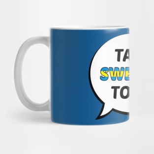 Talk Swedish to Me Mug